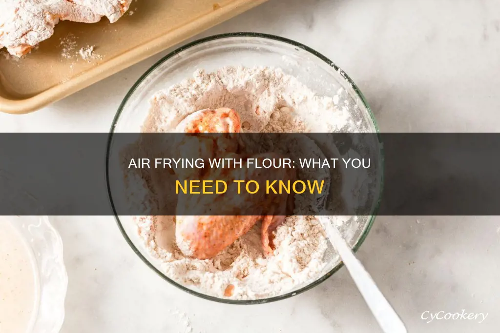 can u put flour in air fryer