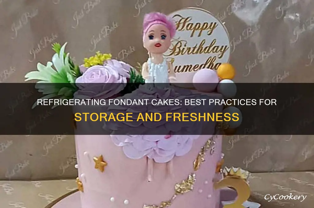 can u refrigerate a fondant cake