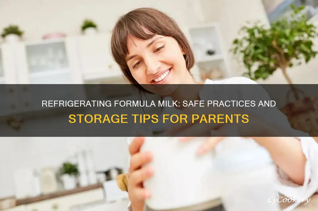 can u refrigerate formula milk