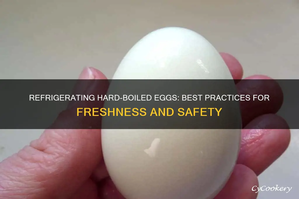 can u refrigerate hard boiled eggs