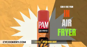 Pam in an Air Fryer: What You Need to Know