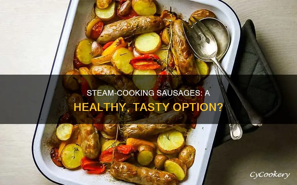 can u you steam cook sausages