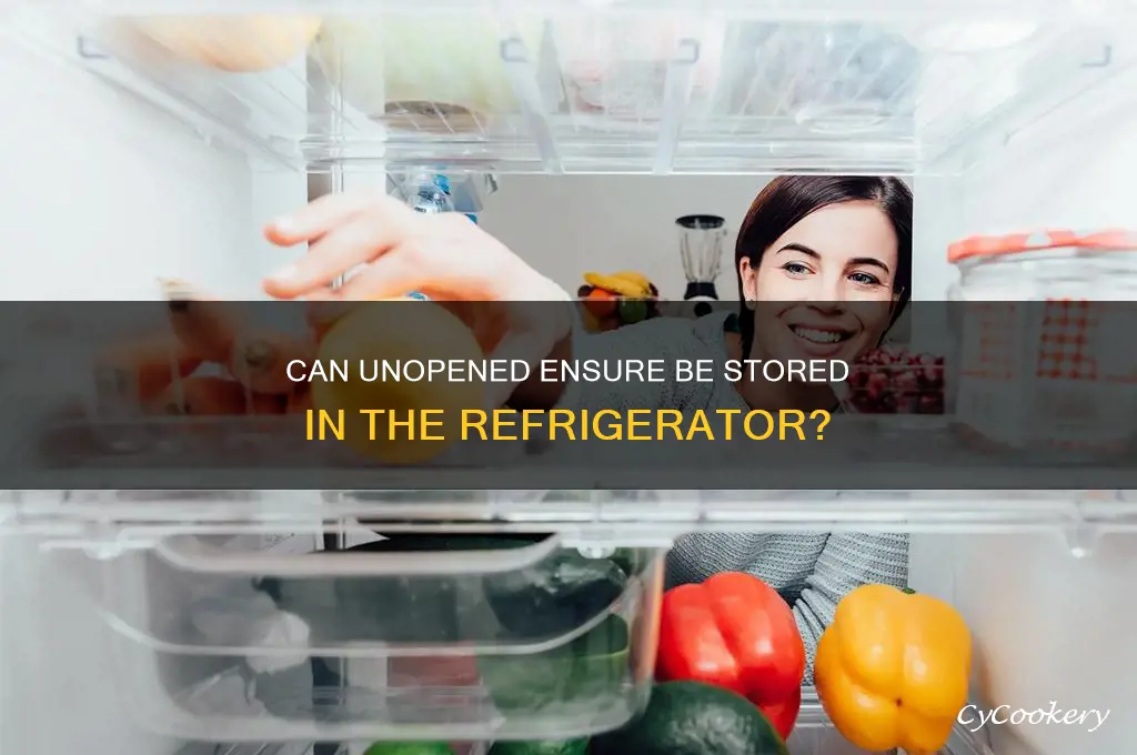 can unopened ensure be stored in refrigerator