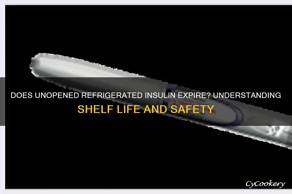 can unopened refrigerated insulin expire
