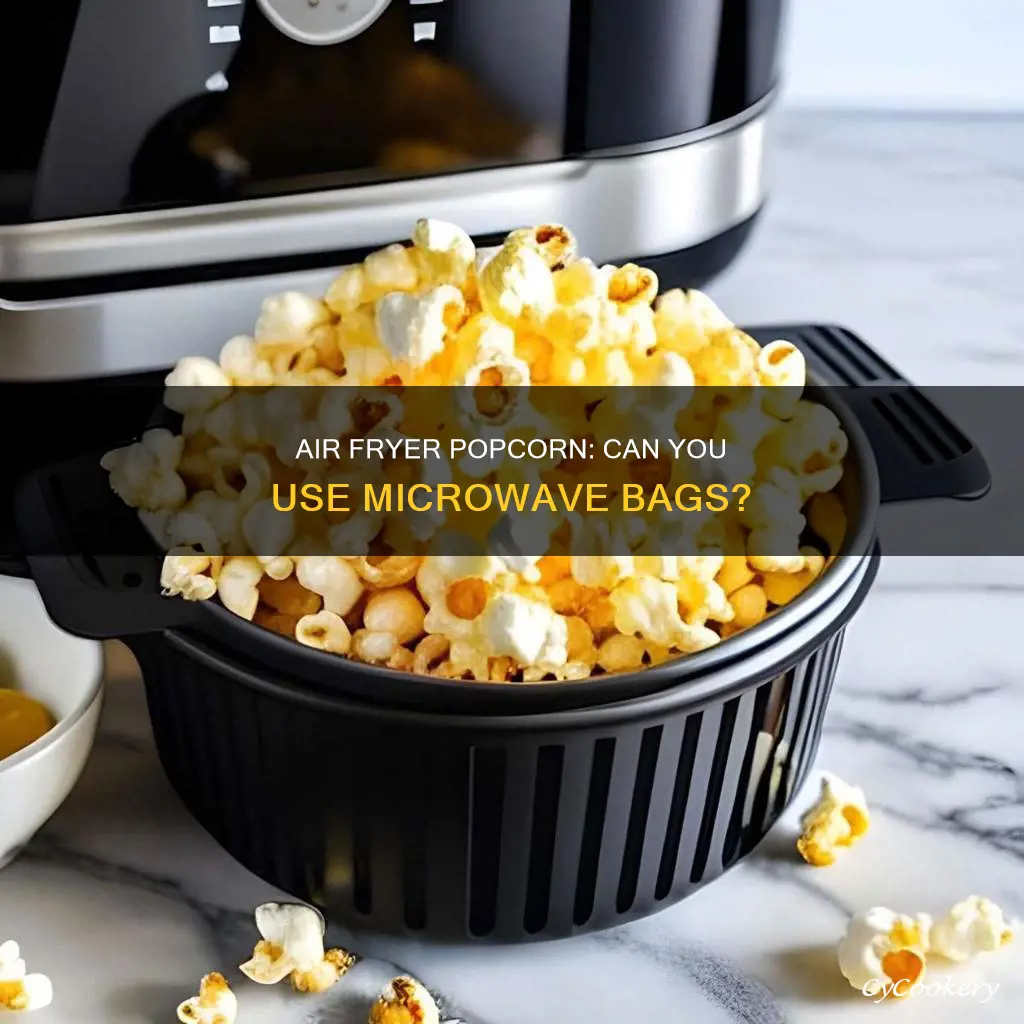 can up use microwave popcorn bags in air fryer