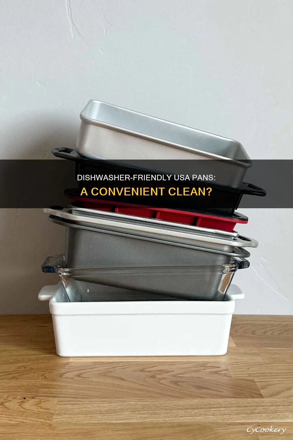 can usa pans go in dishwasher
