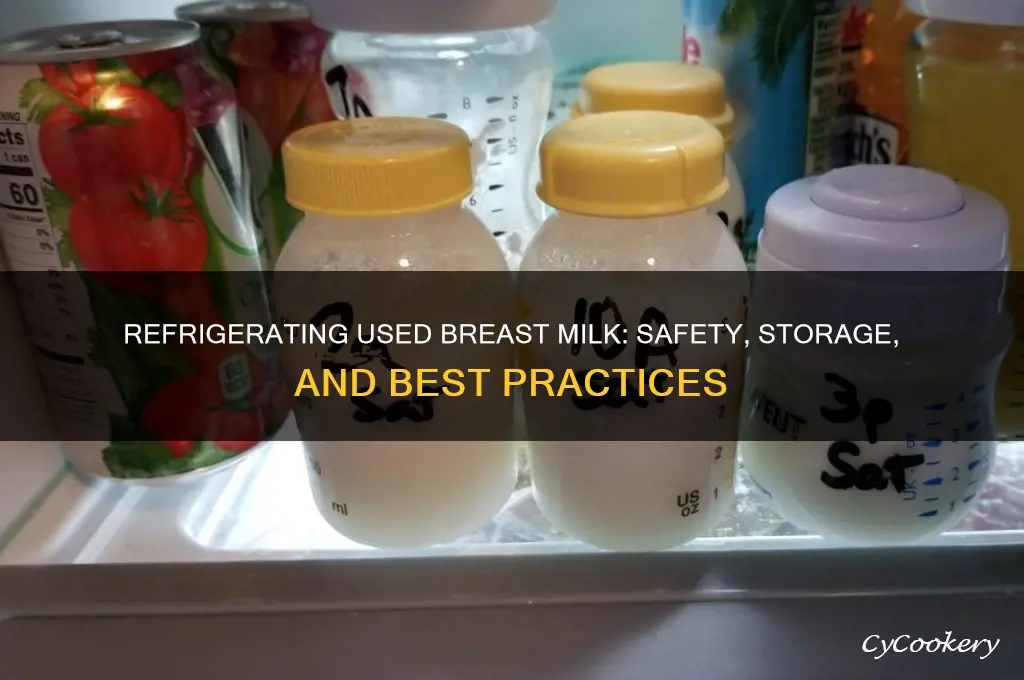 can used breast milk be refrigerated