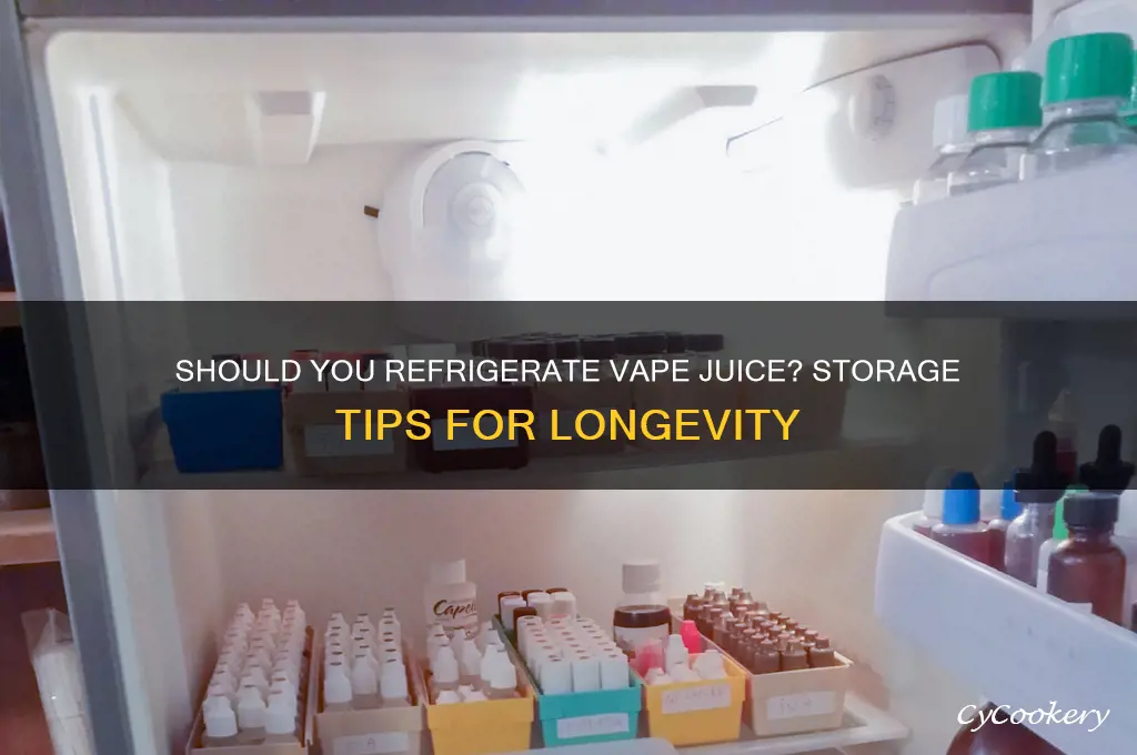 can vape juice be refrigerated