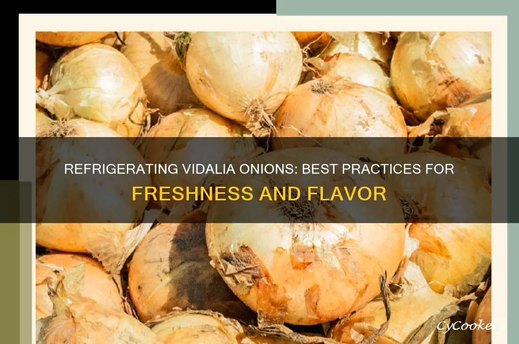 can vidalia onions be refrigerated