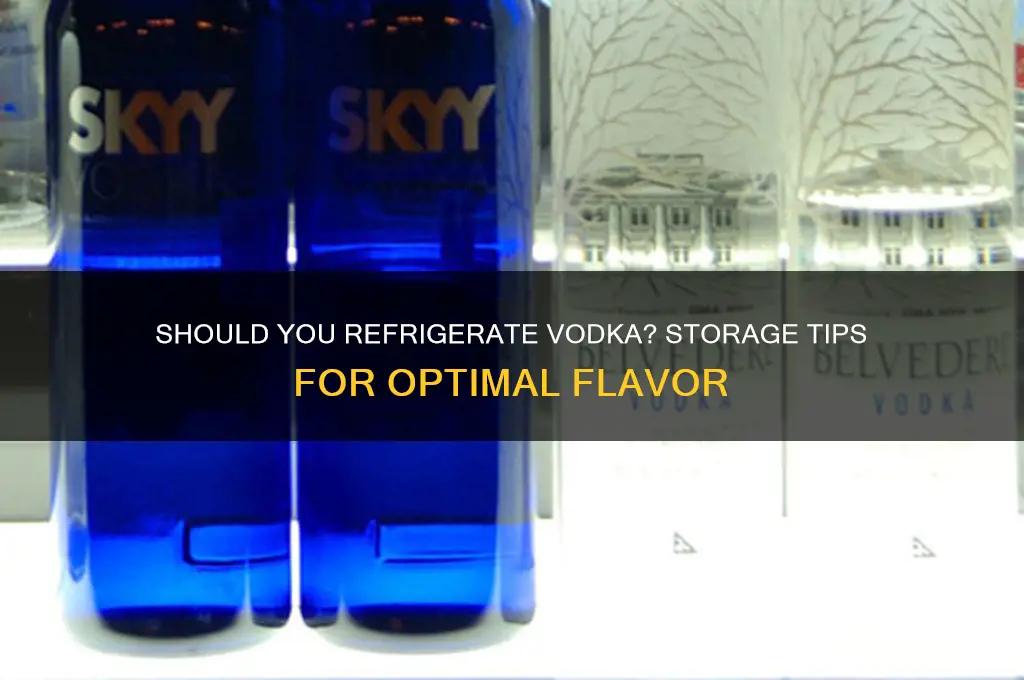can vodka be refrigerated