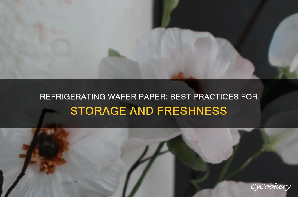 can wafer paper be refrigerated