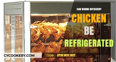 Refrigerating Warm Rotisserie Chicken: Safe Practices and Storage Tips