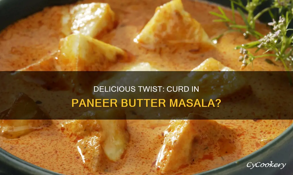 can we add curd in paneer butter masala