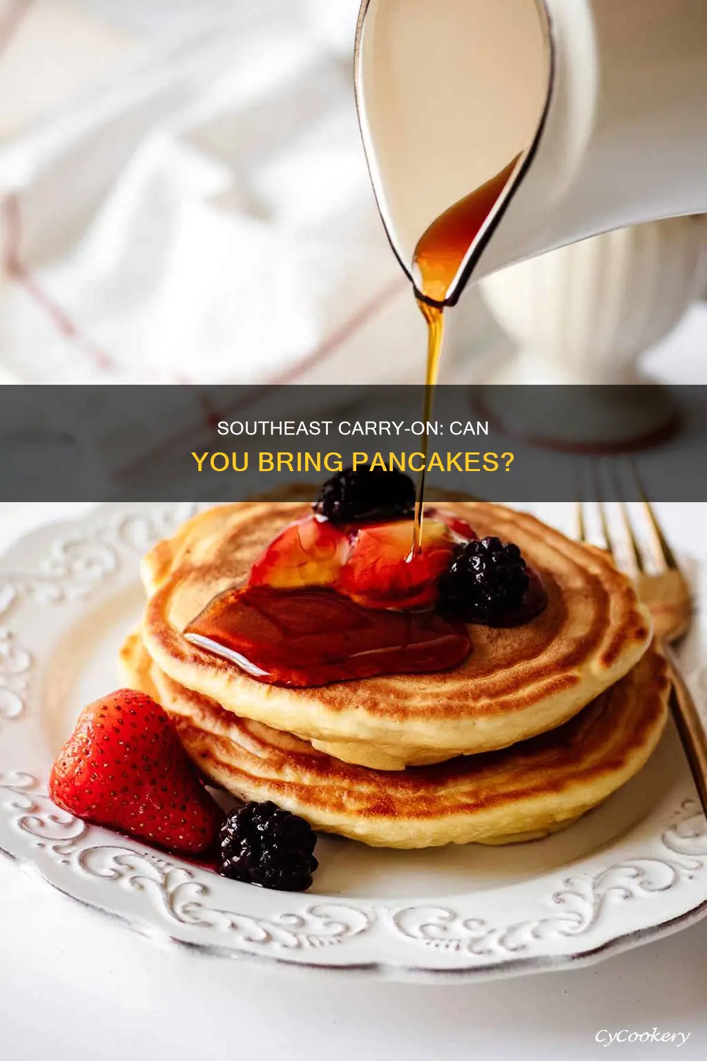 can we carry pan cakes in southeast carryon