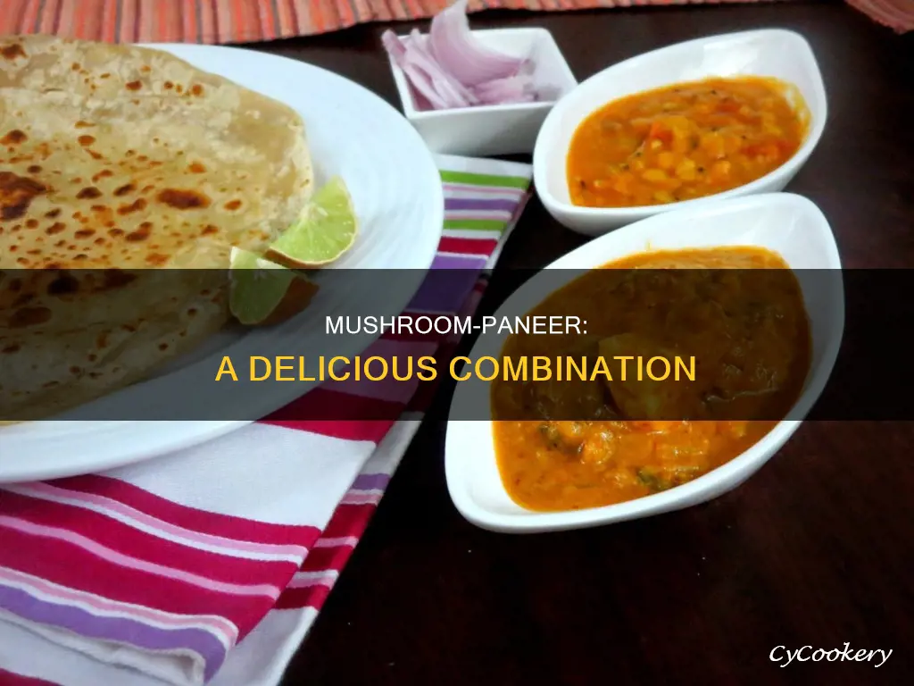 can we cook mushroom and paneer together