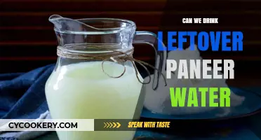 Leftover Paneer Water: Drink or Drain?