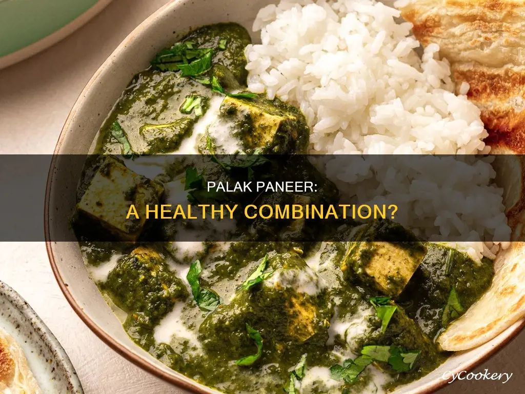can we eat palak and paneer together