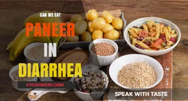 Heal Diarrhea: Should You Eat Paneer?