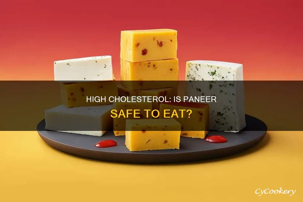 can we eat paneer in high cholesterol