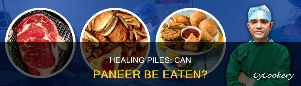 can we eat paneer in piles