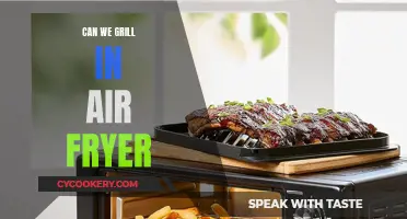 Grilling with an Air Fryer: Is It Possible?