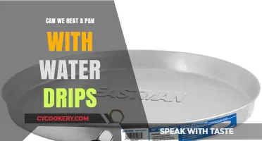 Heating a Pan with Water: Safe or Not?