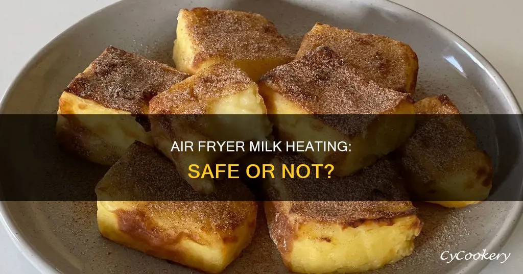 can we heat milk in air fryer