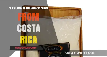Importing Refrigerated Cheese from Costa Rica: Regulations and Possibilities