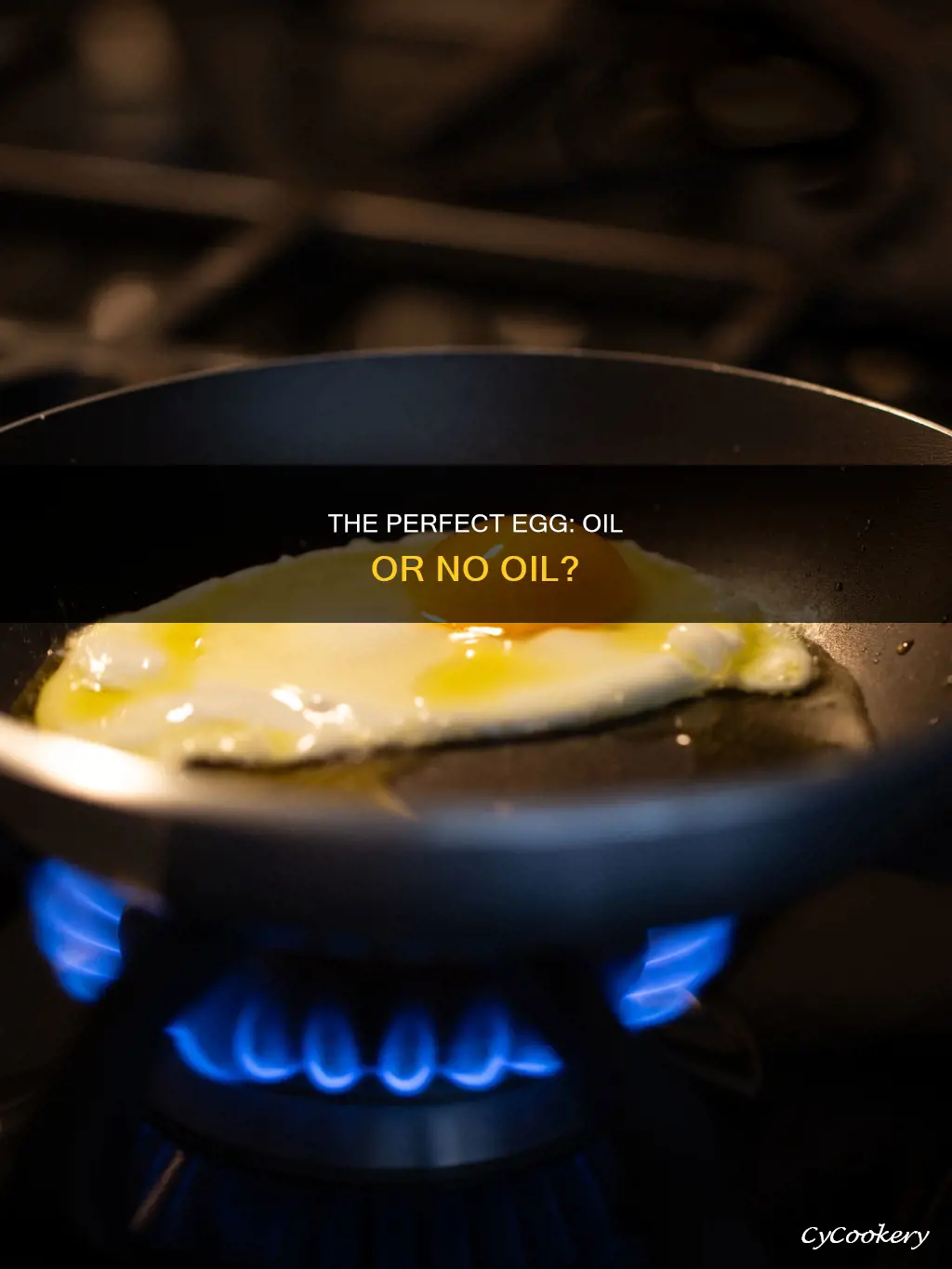 can we make egg on pan with oil