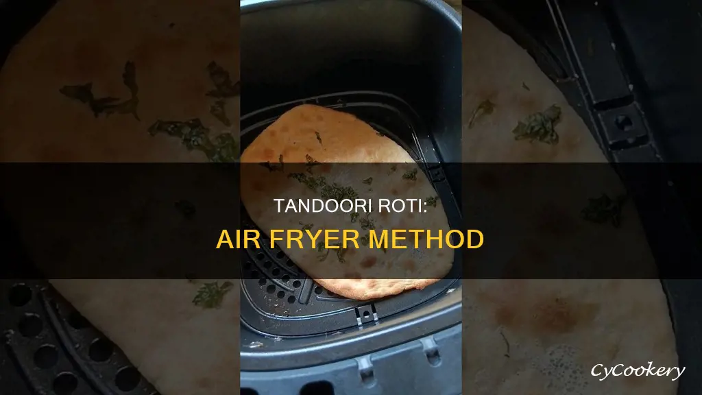 can we make tandoori roti in air fryer