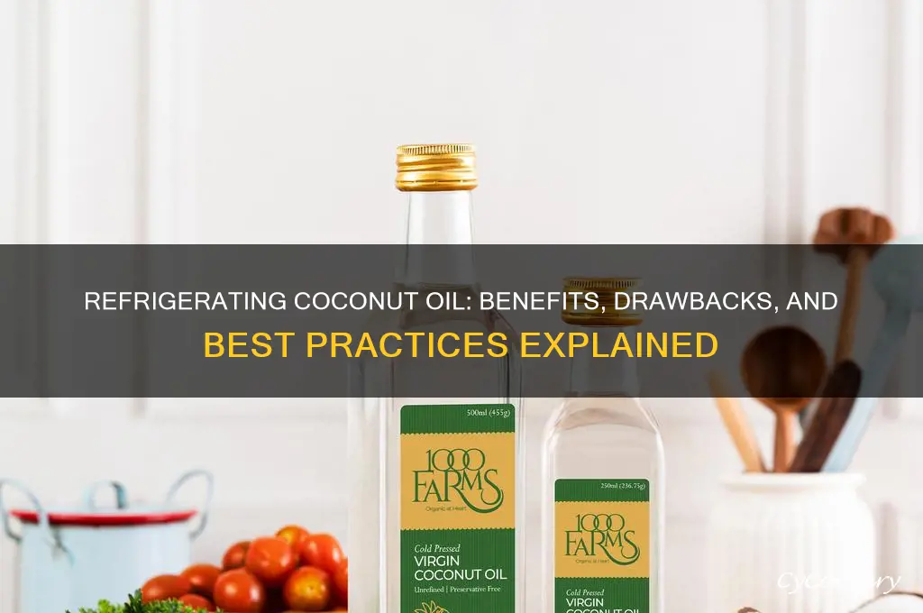can we refrigerate coconut oil