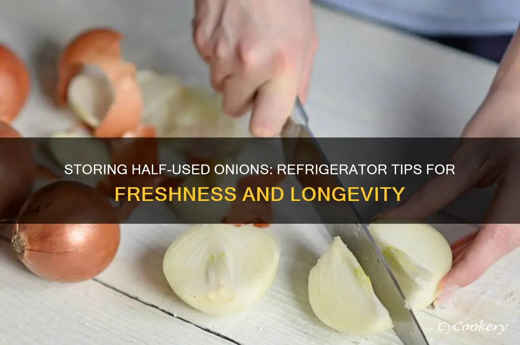 can we store half used onion in refrigerator