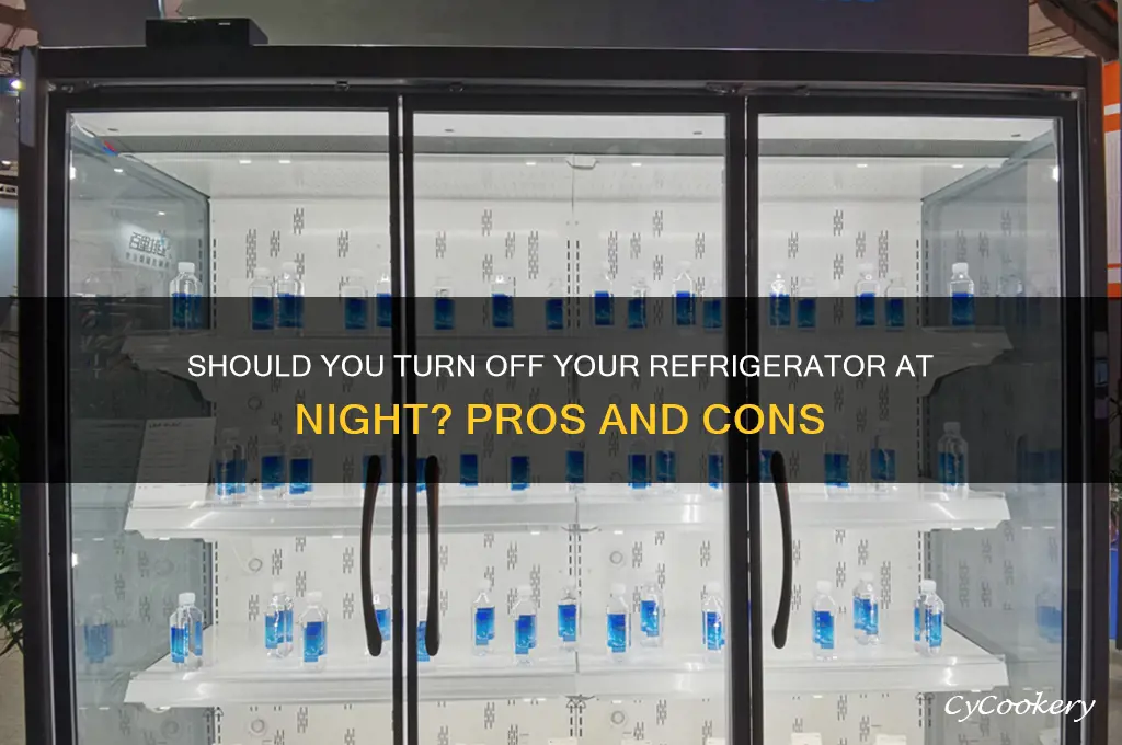 can we switch off refrigerator at night