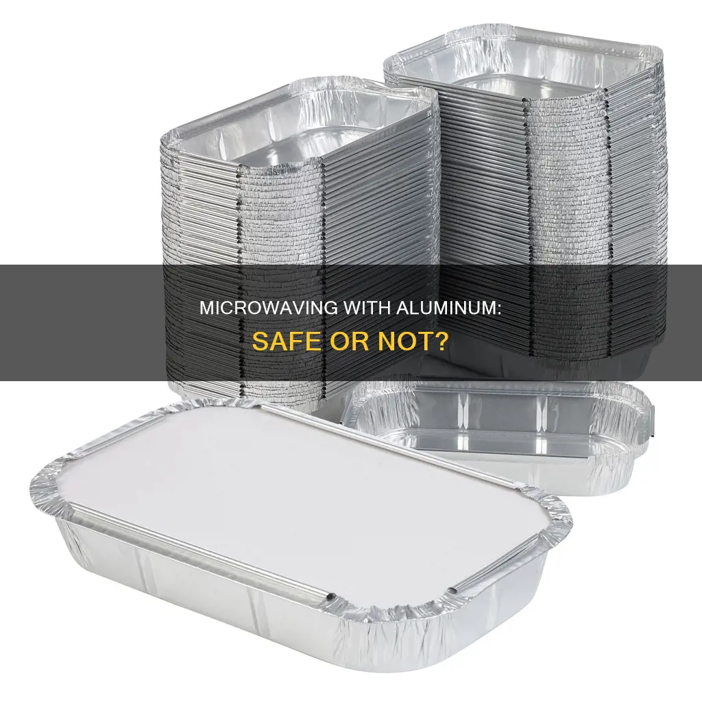 can we use aluminium pan in microwave
