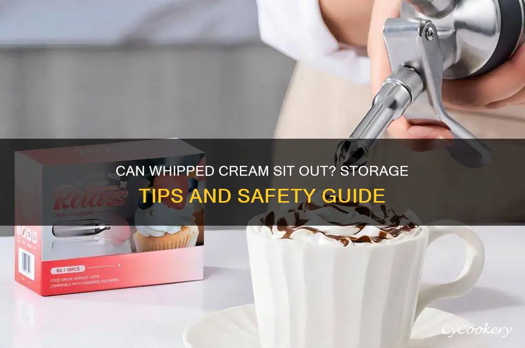 can whipped cream be left out of refrigerator