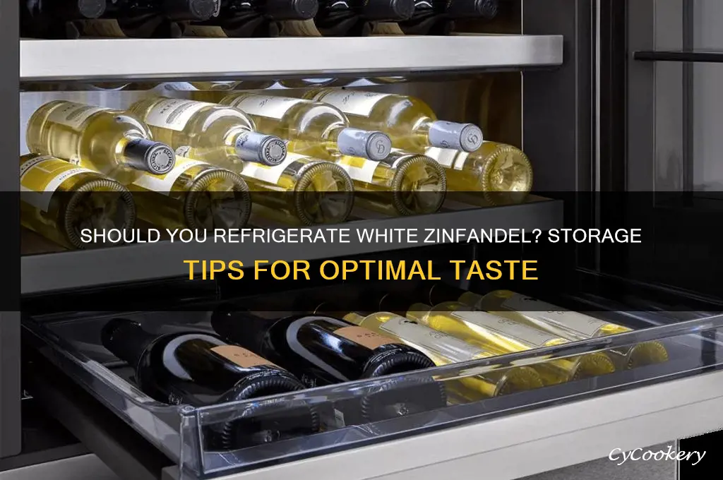 can white zinfandel be refrigerated
