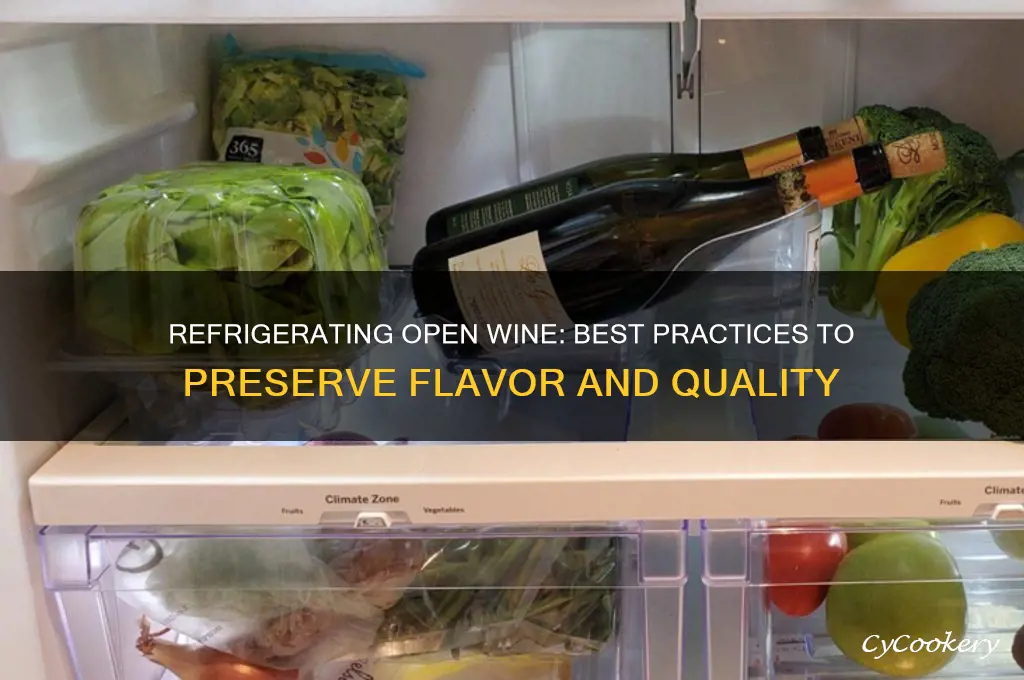 can wine be refrigerated after opening
