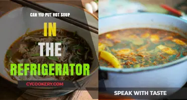 Can You Safely Refrigerate Hot Soup? Tips and Best Practices