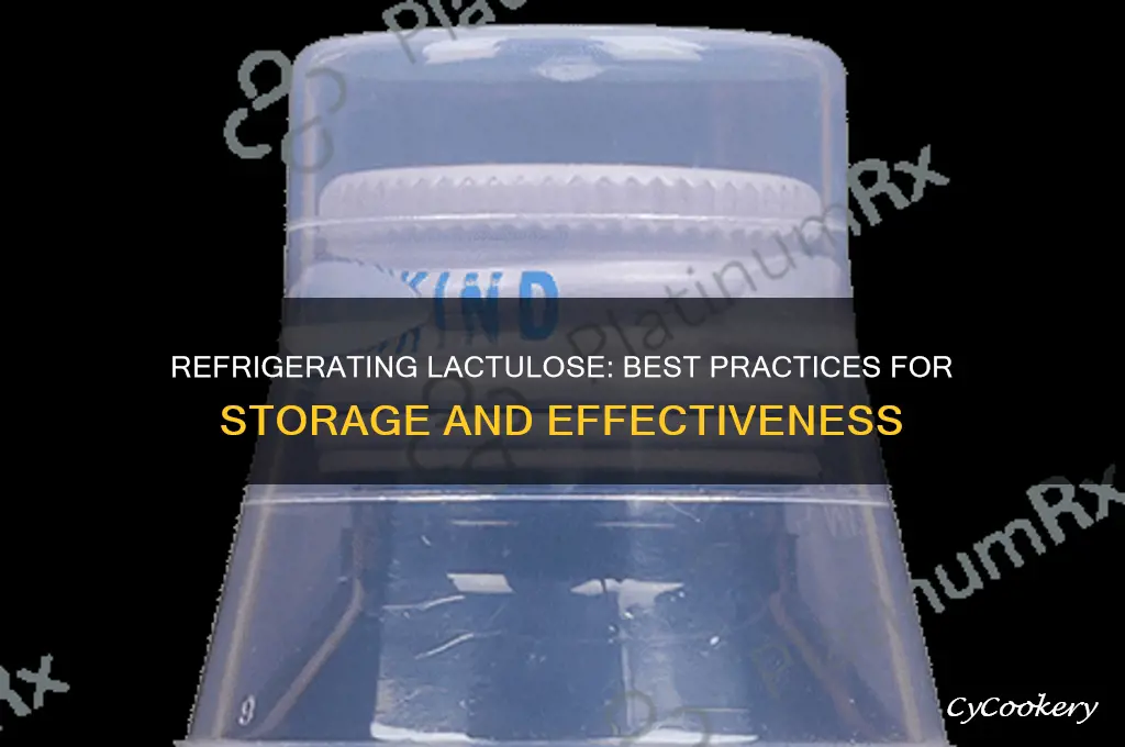 can yiu refrigerate lactulose