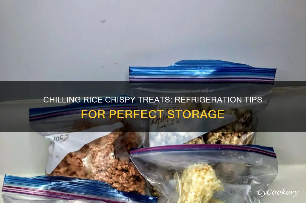 can yo6 out rice crispy treats in the refrigerator