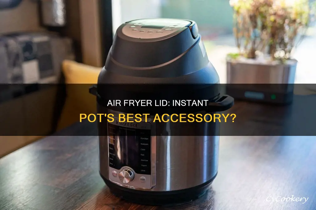 can you add air fryer lid to instant pot