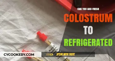 Adding Fresh Colostrum to Refrigerated: Safe Practices and Storage Tips
