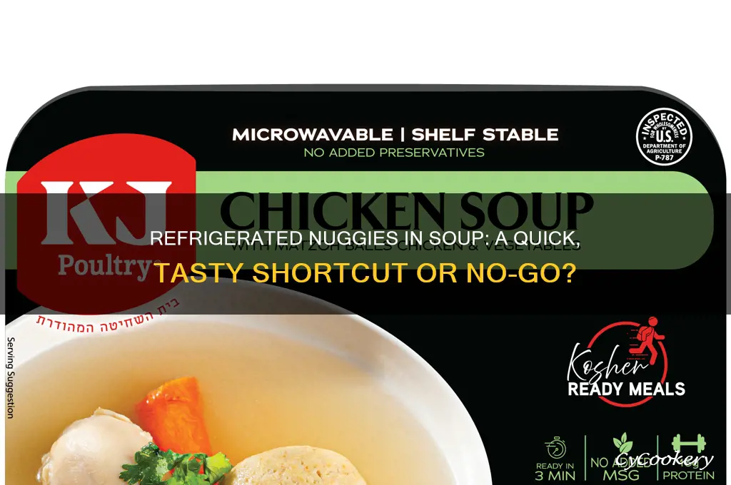 can you add refrigerated nuggie right into soup