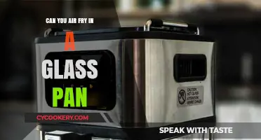 Air Frying with Glass: Is It Safe?