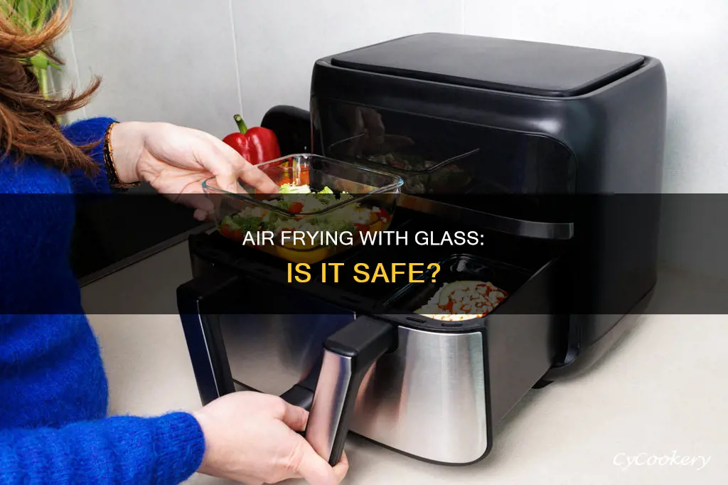 can you air fry in a glass pan
