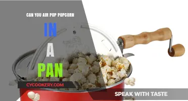 Popcorn Perfection: Air Popping in a Pan