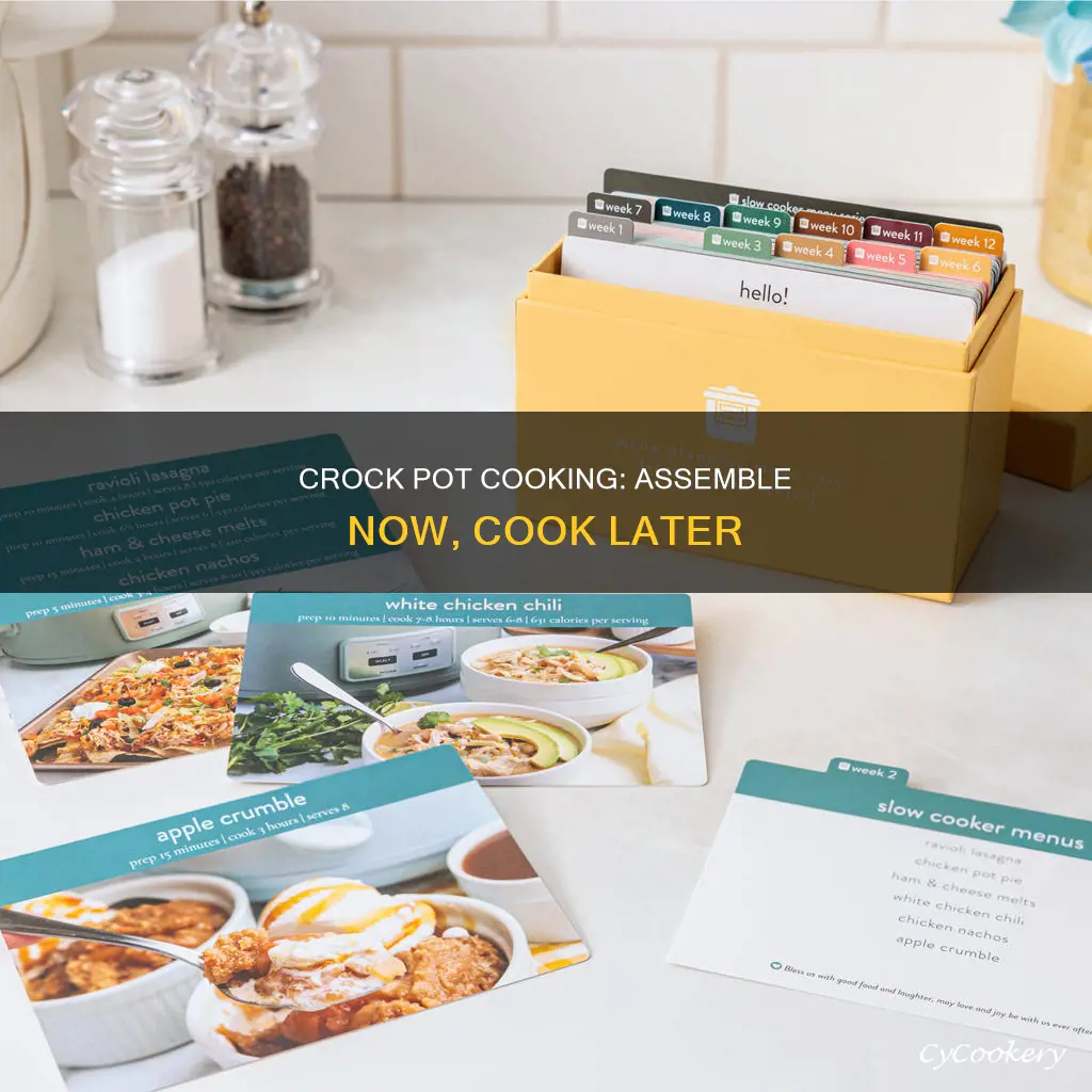 can you assemble in crock pot and cook later