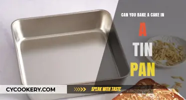 Baking Cakes: Tin Pan, a Good Idea?
