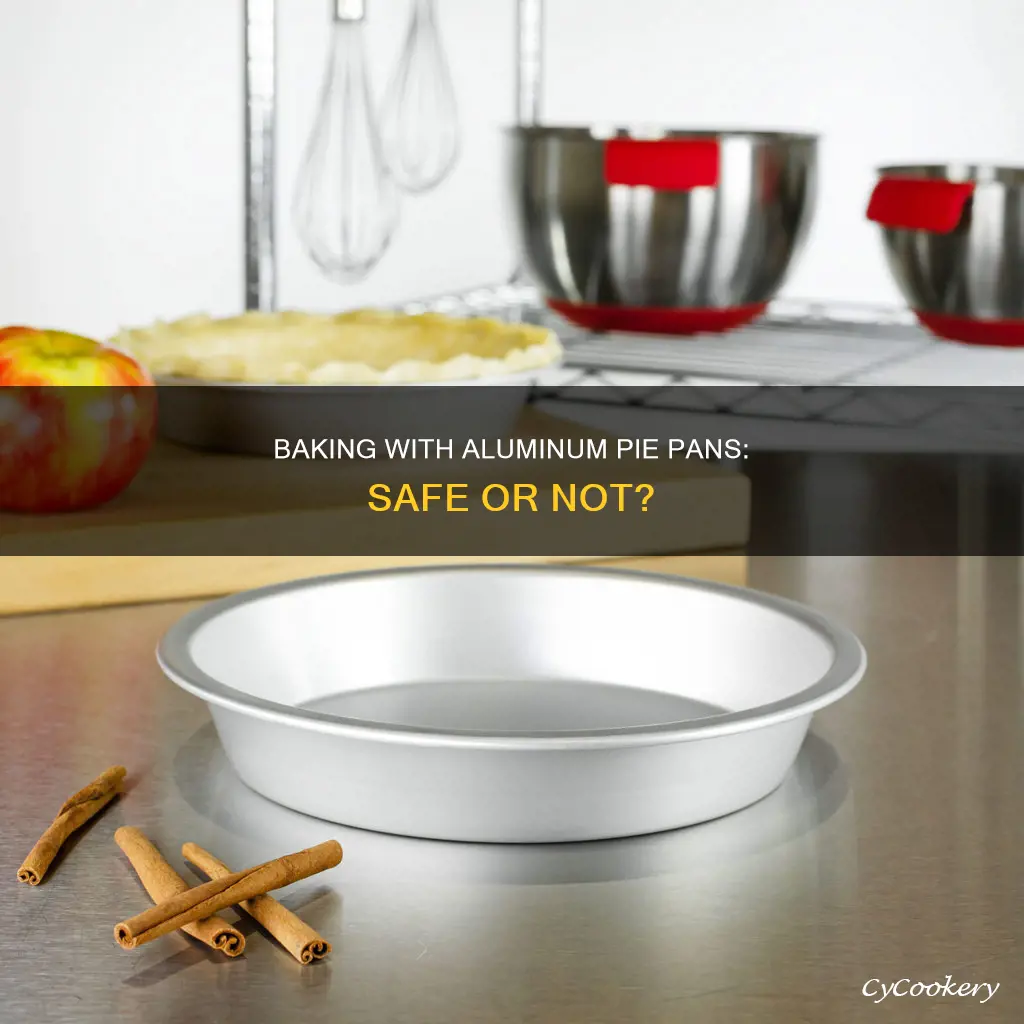 can you bake aluminum pie pans
