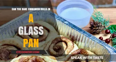 Glass Pans for Baking Cinnamon Rolls: Do They Work?